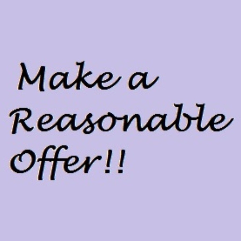 You never what I may do... so make an OFFER...